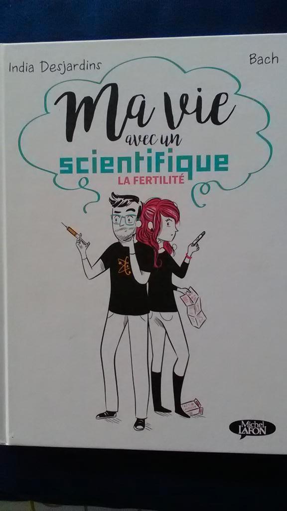 „Mijn leven met een vruchtbaarheidswetenschapper” 2018, Nieuw, Ophalen of Verzenden, India Desjardins, Eén stripboek