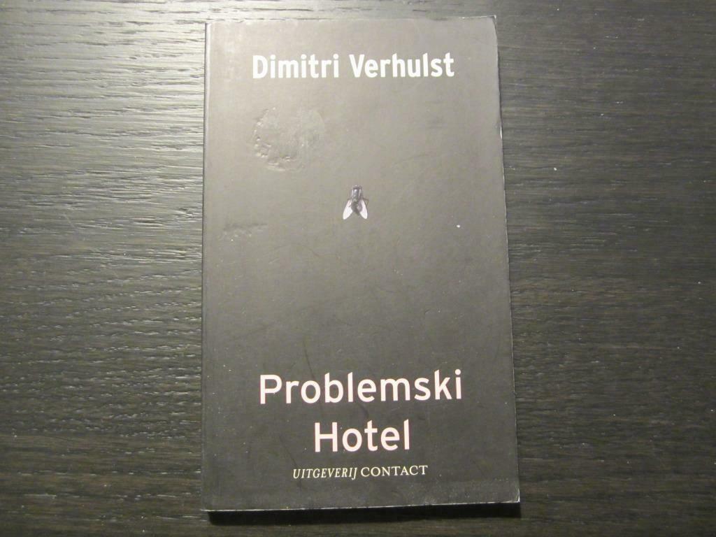 Problemski  Hotel   -Dimitri  Verhulst-, Boeken, Ophalen of Verzenden