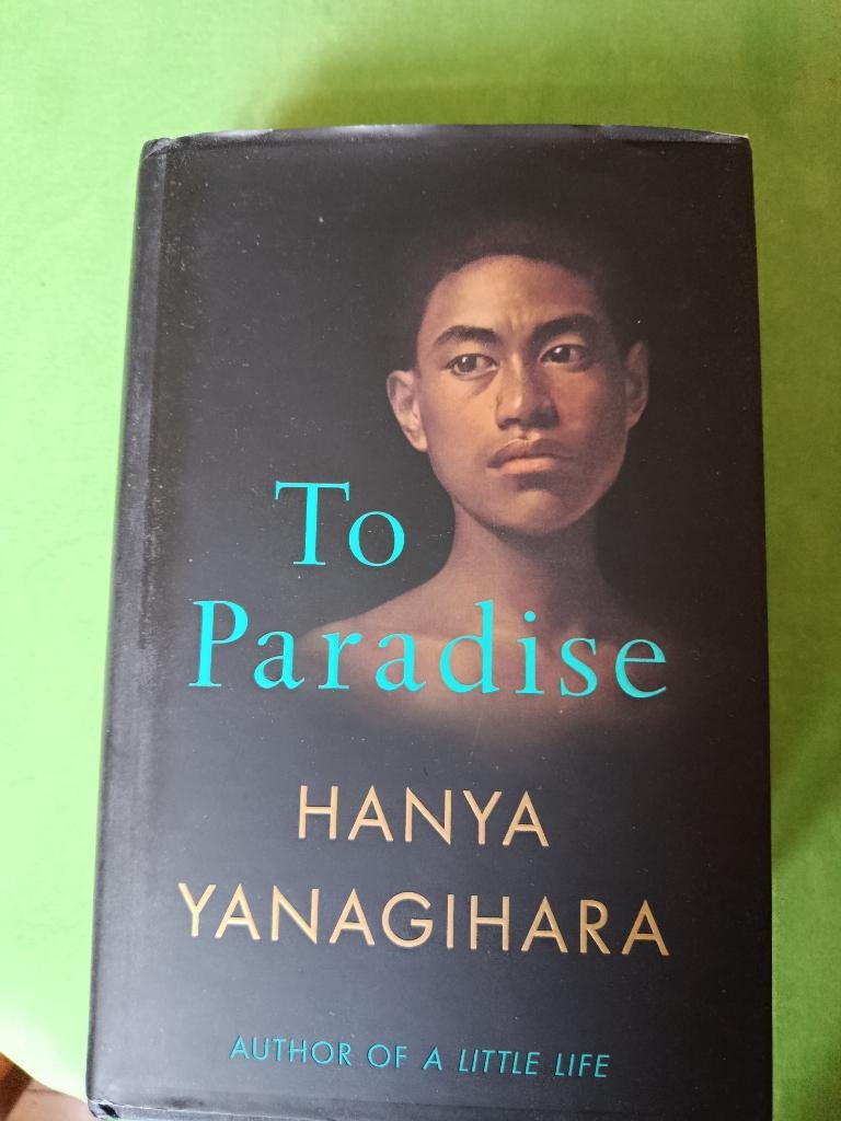 To paradise  -  Hanya Yanagihara, Ophalen of Verzenden, Zo goed als nieuw, Hanya Yanagihara, Amerika