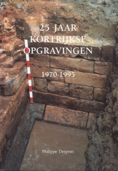 25 JAAR KORTRIJKSE OPGRAVINGEN 1970-1995, Ophalen of Verzenden, Zo goed als nieuw, Ph. Despriet