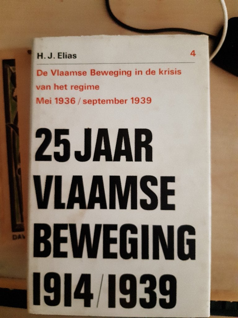 25 jaar Vlaamse Beweging - deel 4, Boeken, Geschiedenis | Nationaal, Verzenden, 20e eeuw of later, Zo goed als nieuw, Hendrik Elias