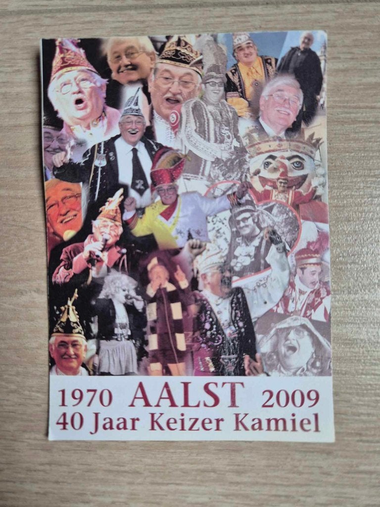 Postkaart 40 jaar Keizer Kamiel Aalst Carnaval 2009, Ophalen of Verzenden, Ongelopen
