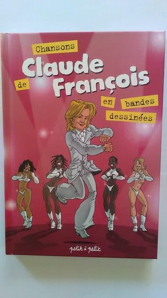„Liedjes van Claude François in stripboeken” 2003, Petit à petit, Eén stripboek, Nieuw, Ophalen of Verzenden