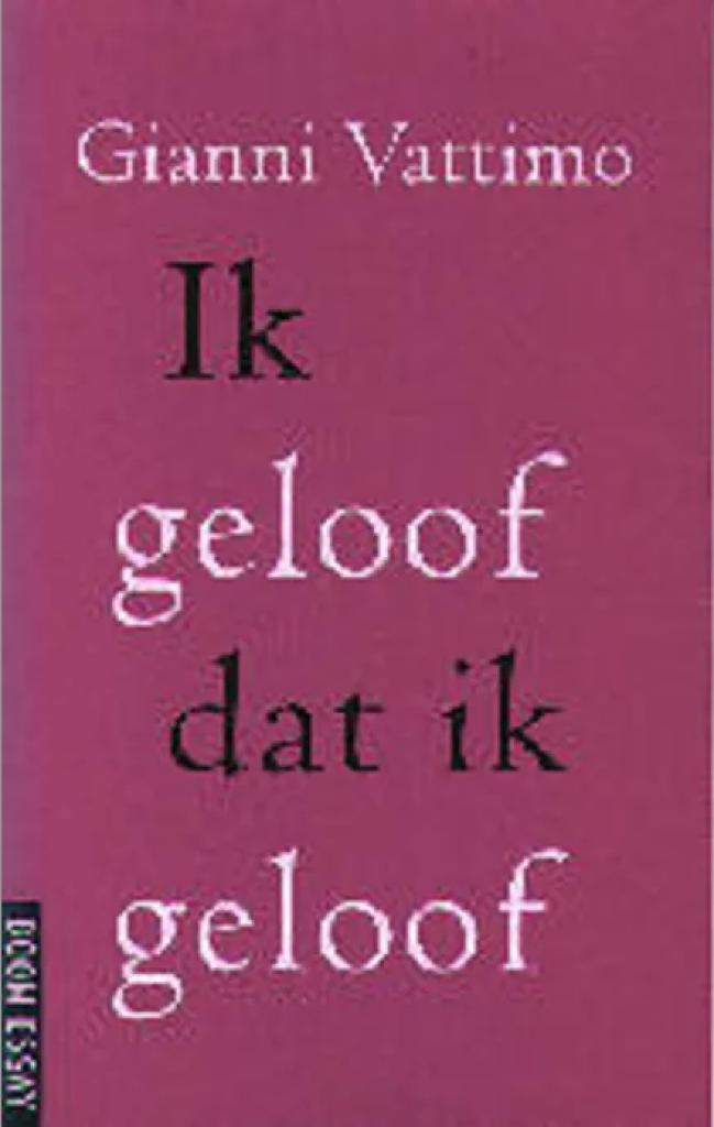 Ik geloof dat ik geloof, Gianni Vattimo, Ophalen of Verzenden, Christendom | Katholiek