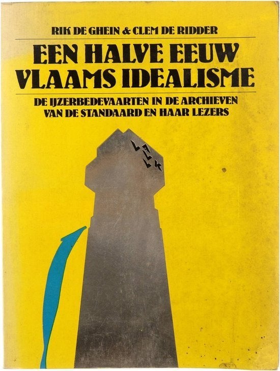 boek: een halve eeuw Vlaams idealisme/Rik de Ghein&De Ridder, Ophalen of Verzenden, Gelezen, Politiek en Staatkunde