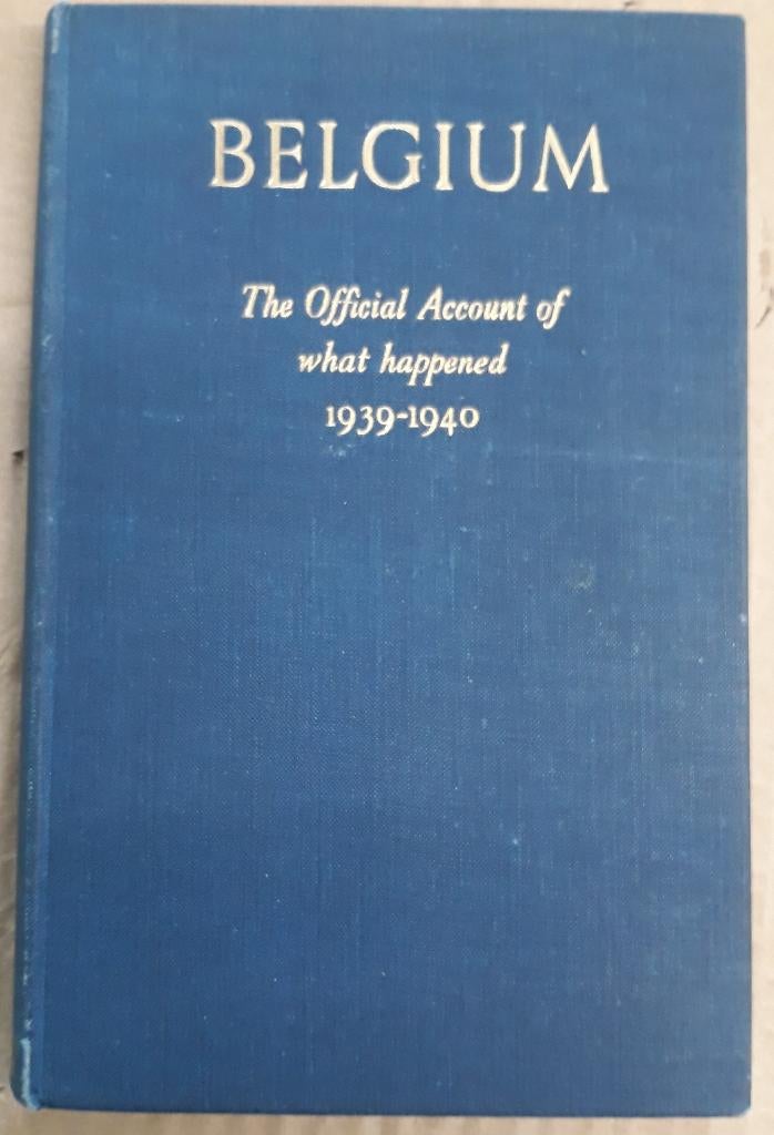Livre « La Belgique, le récit officiel '39 - '40, Enlèvement ou Envoi, Autres, Livre ou Revue