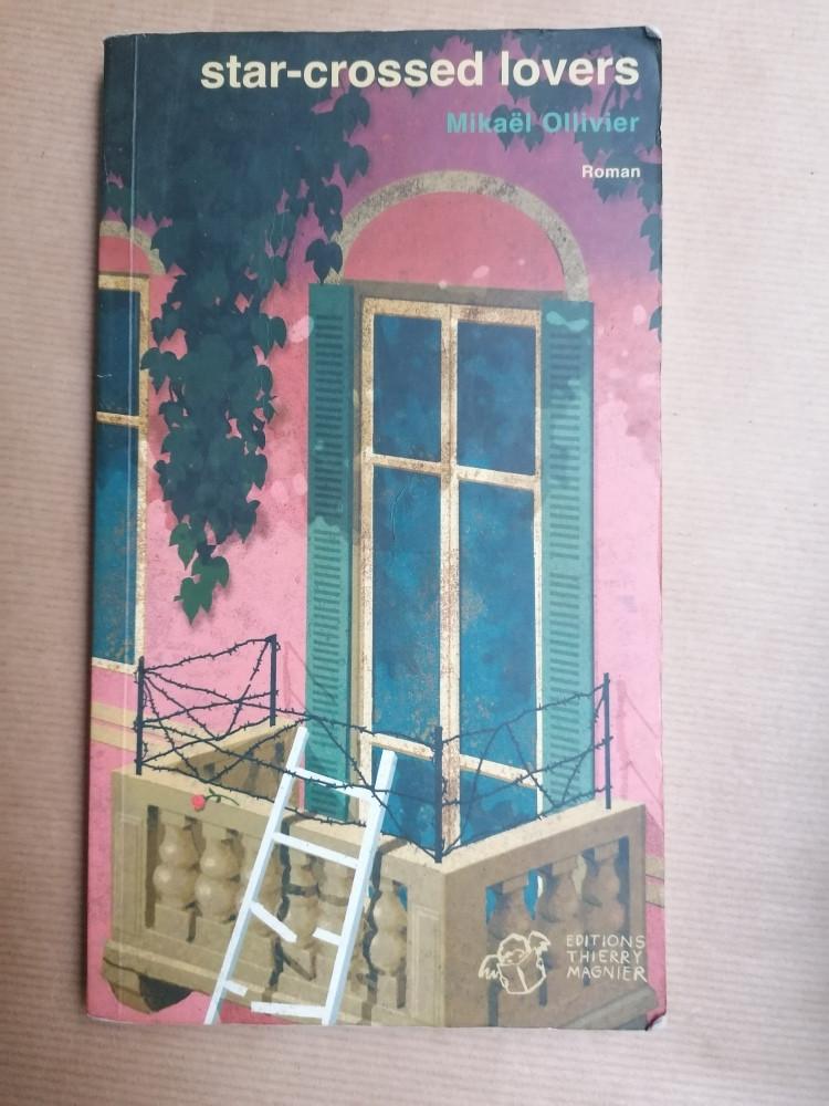 Star-crossed lovers : Mikaël Ollivier, Boeken, Ophalen of Verzenden, Gelezen