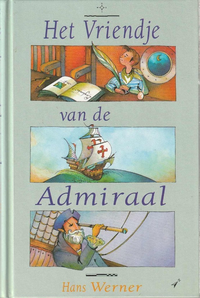 Het vriendje van de Admiraal - Hans Werner, Livres, Livres pour enfants | Jeunesse | 10 à 12 ans, Comme neuf, Envoi