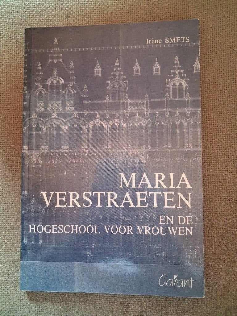 MARIA VERSTRAETEN en de HOGESCHOOL VOOR VROUWEN - SMETS, Livres, Histoire nationale, Enlèvement ou Envoi