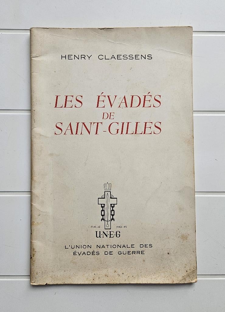 De ontsnapten van Sint-Gillis, Ophalen of Verzenden, Henry CLAESSENS, Tweede Wereldoorlog, Gelezen