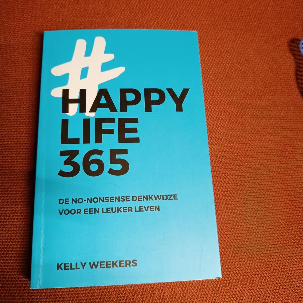 Kelly Weekers - Happy Life 365, Boeken, Ophalen of Verzenden, Zo goed als nieuw, Kelly Weekers