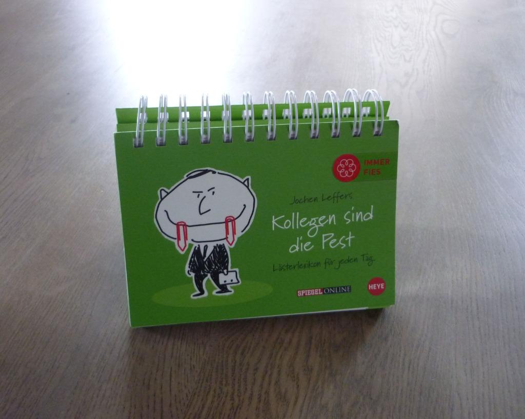 Geschenkbuch Heye Jochen Leffers Kollegen sind die Pest, Enlèvement ou Envoi