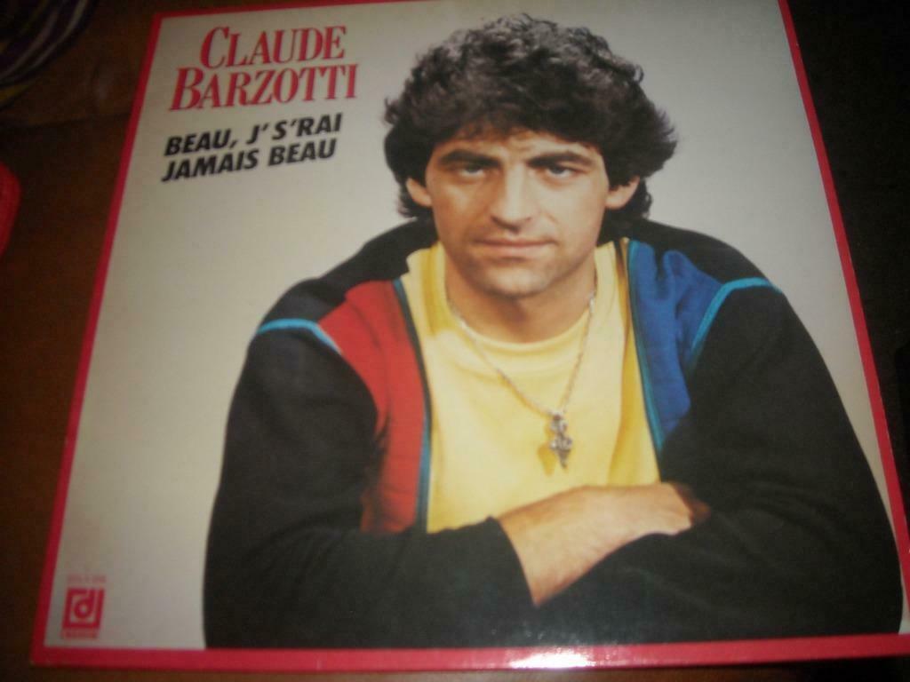 LP Claude Barzotti : Beau, je s'r'rai jamais beau, Ophalen of Verzenden