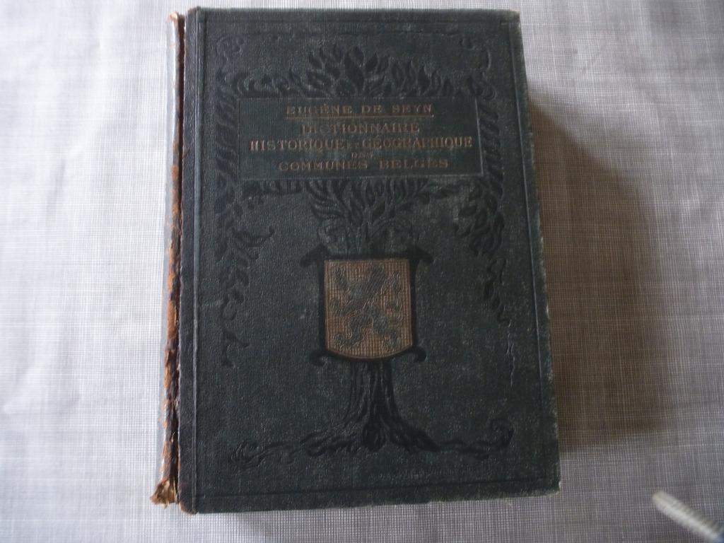 dictionnaire HISTORIQUE et GEOGRAPHIQUE des communes BELGES, Boeken, Eugène De Seyn, Ophalen of Verzenden, 20e eeuw of later, Gelezen