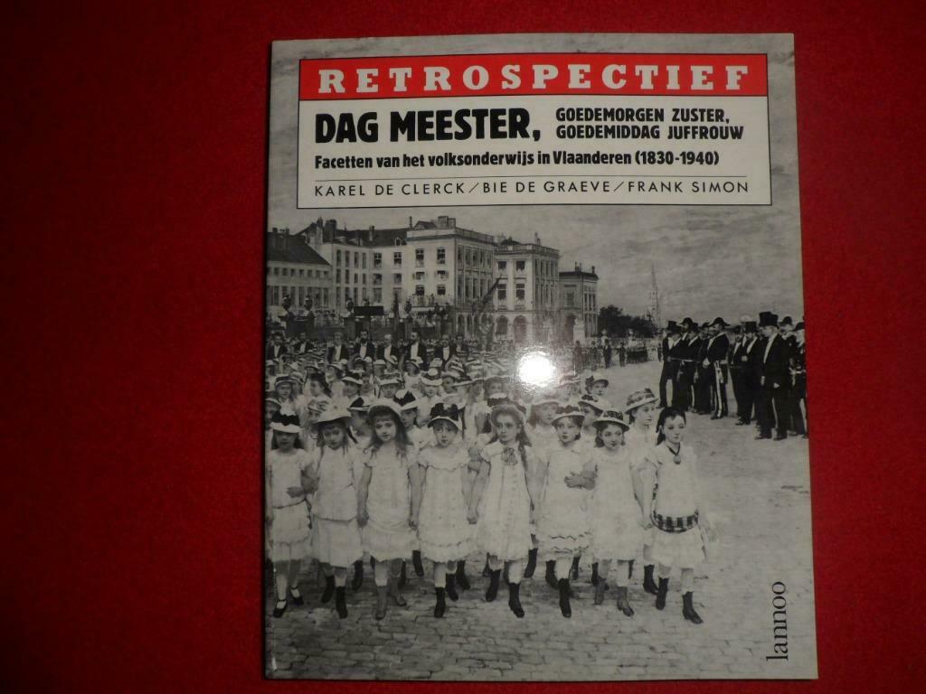 Dag meester, goedemorgen zuster, goedemiddag juffrouw, 19e eeuw, Nieuw, K. De Clerck, De Graeve, Ophalen of Verzenden