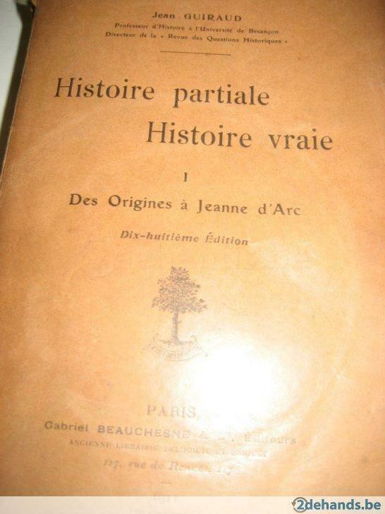 Histoire partiale des origines de Jeanne d'Arc 1911