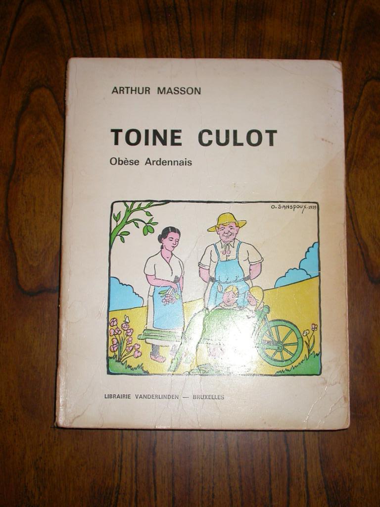 Toine Culot, obèse ardennais, Envoi, Utilisé, Arthur Masson, Belgique