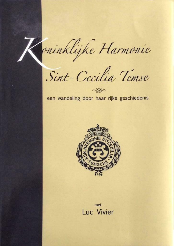 Koninklijke Harmonie Sint Cecilia TEMSE, Enlèvement ou Envoi, Comme neuf, Luc Vivier