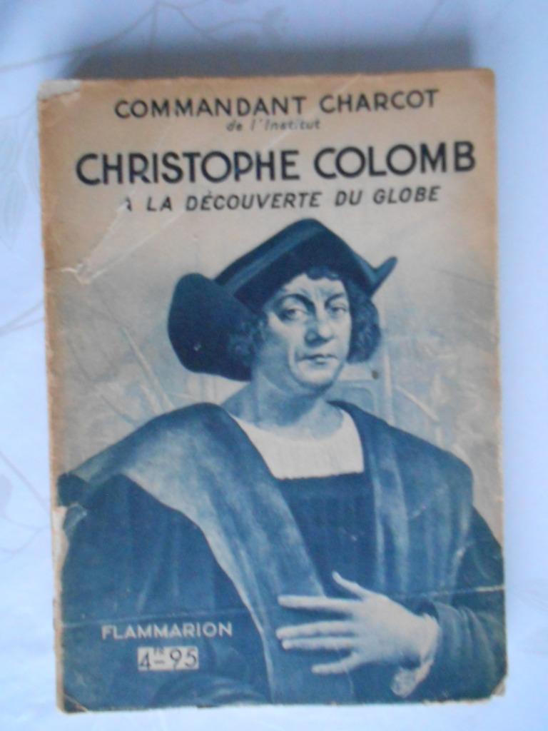 Jean-Baptiste Charcot, "Christophe Colomb", Livres, Enlèvement ou Envoi, Autre, Utilisé, Jean-Baptiste Charcot
