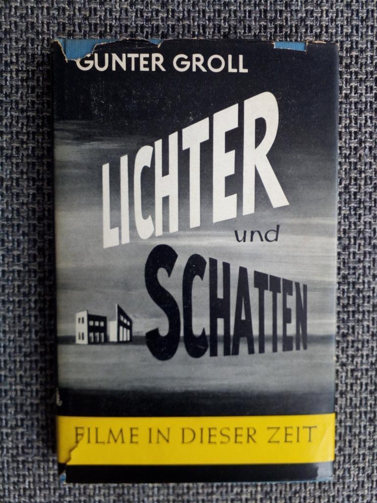 Lichter und Schatten. 100 Kritiken - Gunter Groll, Gelezen, Ophalen of Verzenden, Gunter Groll, Filmspecifiek