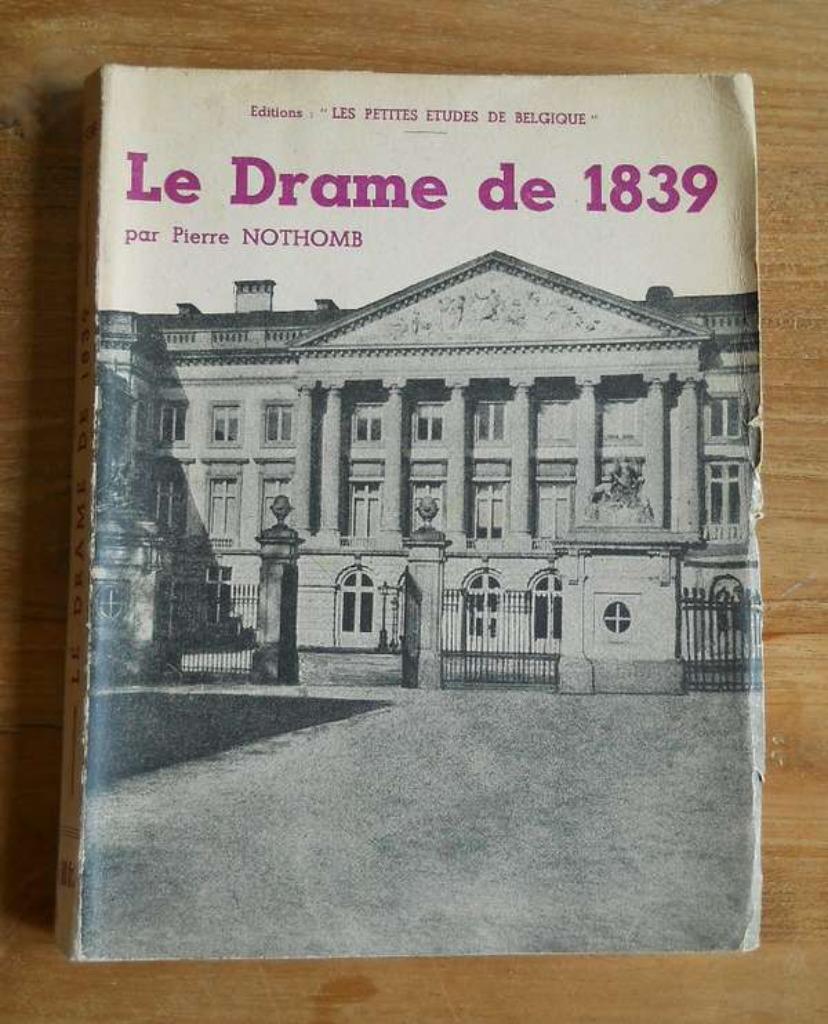 Le drame de 1839 (Pierre Nothomb), Livres, Enlèvement ou Envoi, Utilisé