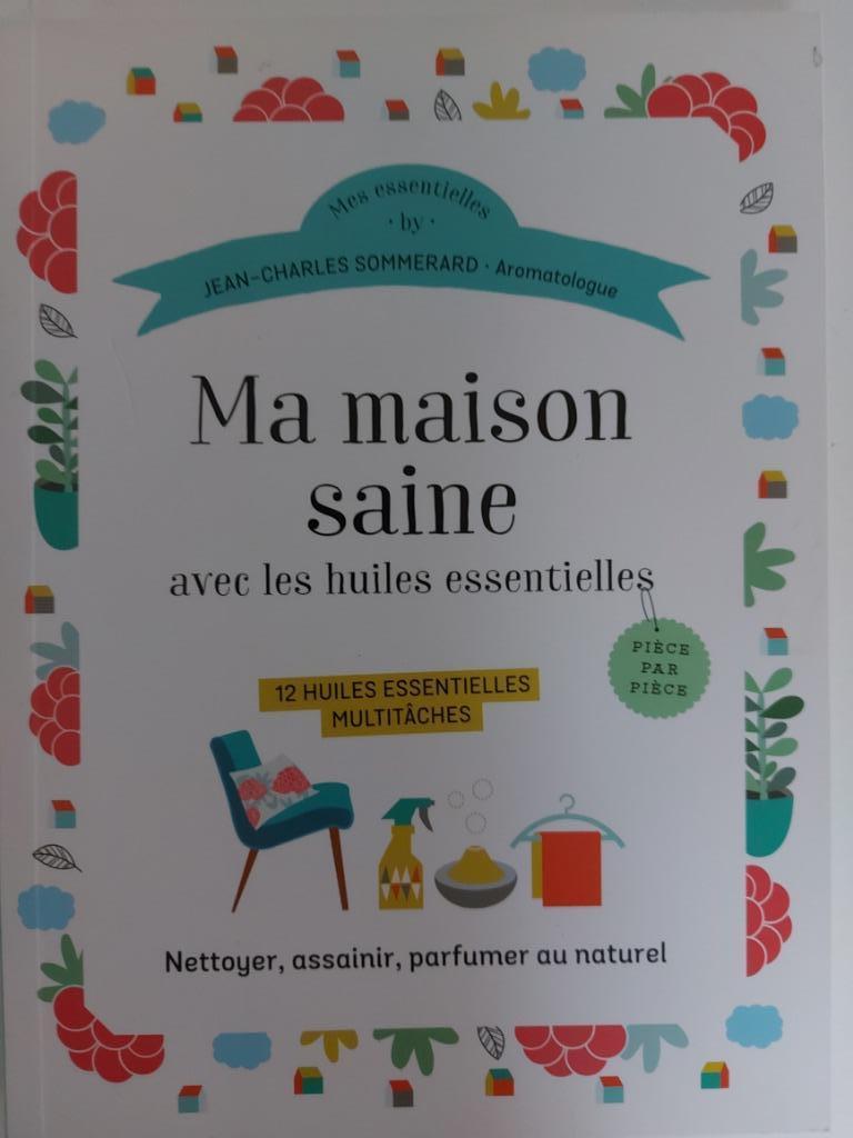 Ma maison saine avec les huiles essentielles, Enlèvement ou Envoi, Comme neuf, Autres