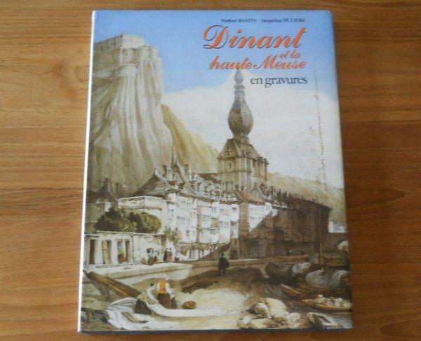 Dinant et la haute Meuse en gravures (Bastin et Dulière), Enlèvement ou Envoi, Utilisé, Peinture et dessin