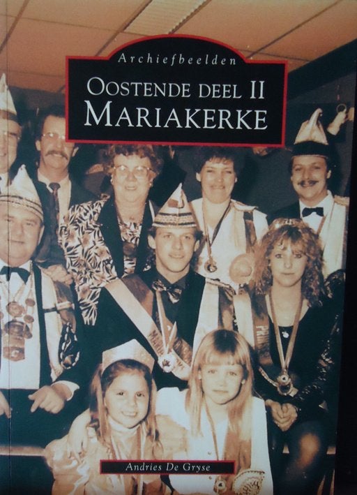 Oostende Deel II Mariakerke, Boeken, Geschiedenis | Stad en Regio, Ophalen of Verzenden