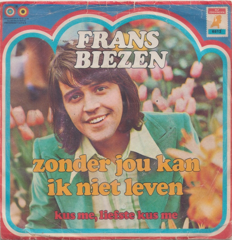 Frans Biezen – Zonder jou kan ik niet leven - Single, CD & DVD, Vinyles Singles, Utilisé, En néerlandais, 7 inch, Enlèvement ou Envoi