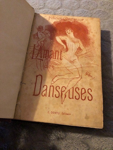 L'amant des danseuses et Les Etoiles - Felicien Champsaur, Antiquités & Art, Enlèvement ou Envoi, Félicien Champsaur