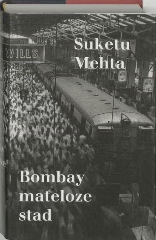 Bombay mateloze stad / Suketu Mehta, Enlèvement ou Envoi, Comme neuf