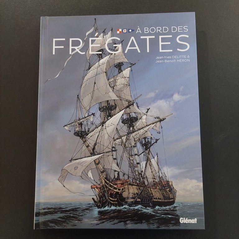 A Bord des Fregates - J-Yves DELITTE, Livres, Enlèvement ou Envoi, Comme neuf