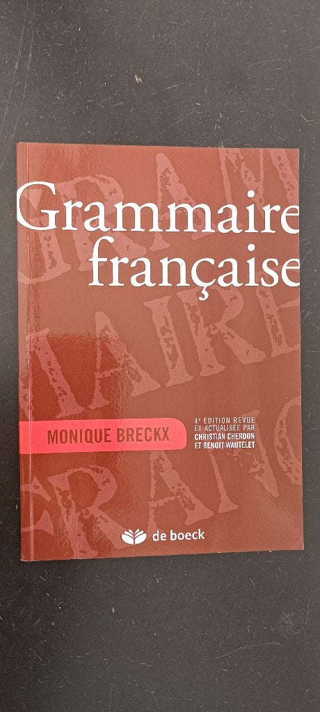Grammaire française – 4e édition revue et actualisée, Frans, Nieuw, Ophalen of Verzenden, Monique Breckx