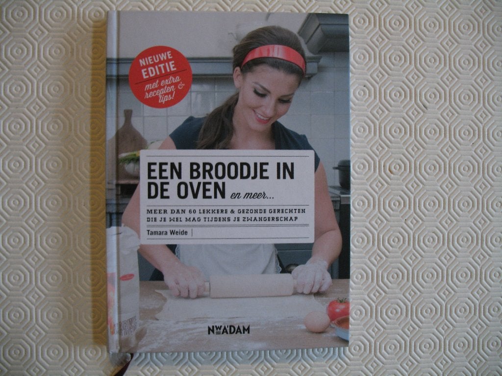 Een broodje in de oven en meer....... Tamara Weide, Ophalen of Verzenden