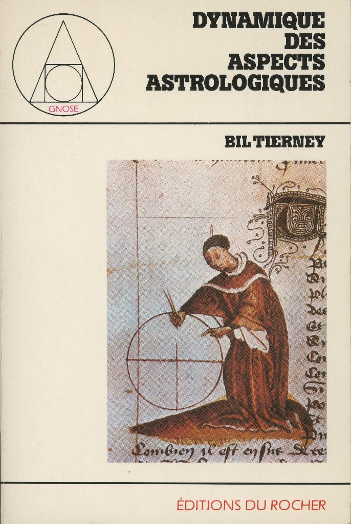 Astrologie : B.TIERNEY : Dynamique des aspects astrologiques, Enlèvement ou Envoi, Utilisé, Astrologie