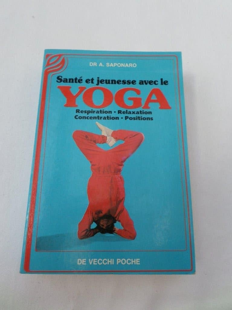 Boek Gezondheid en jeugd met yoga van Dr. A. Saponaro 1987, Boeken, Gelezen, A. Saponaro, Ophalen of Verzenden, Fitness