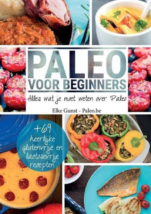 boek: paleo voor beginners/Elke Gunst, Livres, Enlèvement ou Envoi, Comme neuf, Régime et Alimentation