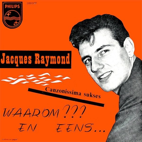 vinylsingle jacques raymond--waarom, Cd's en Dvd's, Ophalen of Verzenden, Gebruikt, 7 inch, Overige genres
