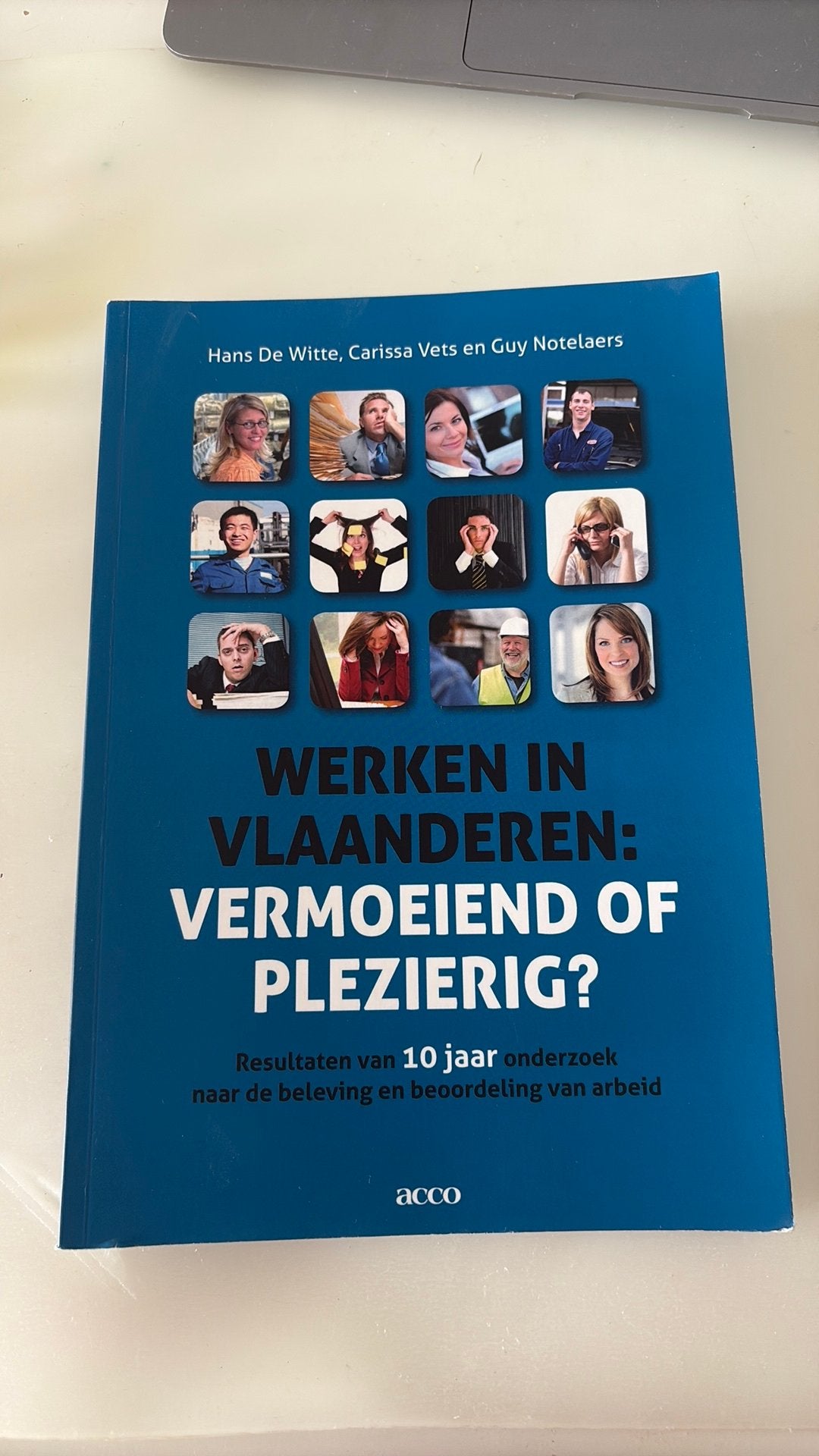 werken in Vlaanderen: vermoeiend of plezierig, Livres, Comme neuf, Psychologie sociale, Enlèvement, Hans de Witte; Carissa Vets; Guy Notelaers
