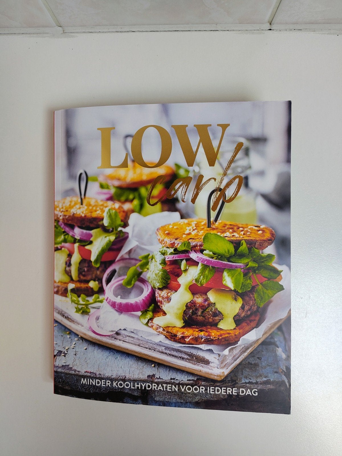 Kookboek Low carb, minder koolhydraten voor iedere dag, Hoofdgerechten, Nieuw, Ophalen of Verzenden, Europa