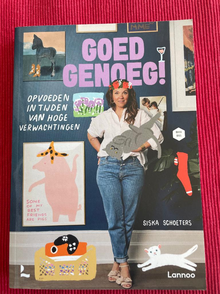 Goed genoeg! Opvoeden in tijden van hoge verwachtingen, Boeken, Ophalen of Verzenden, Nieuw, Siska Schoeters