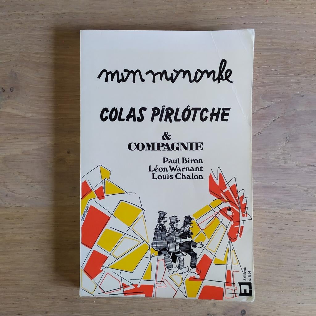 Mon mononke 10 Colas Pîrlôtche & cie Biron Warnant Chalon, Livres, Enlèvement ou Envoi, Utilisé, Belgique