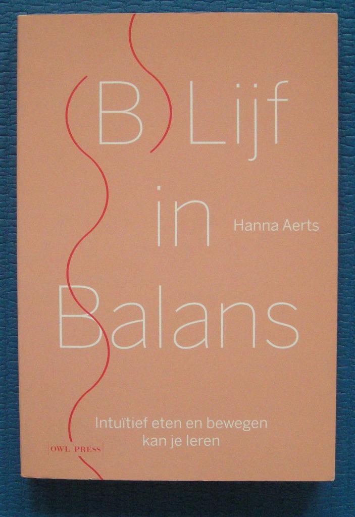 (B)lijf in balans - Hanna Aerts, Ophalen of Verzenden, Zo goed als nieuw, Hanna Aerts