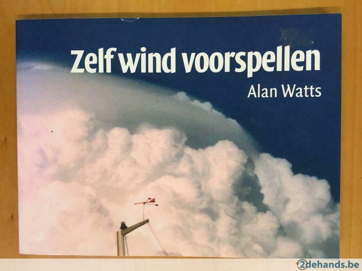 Zelf wind voorspellen, Alan Watts, Auteur: De Alk & Heijnen, Boeken, Verzenden, Gelezen