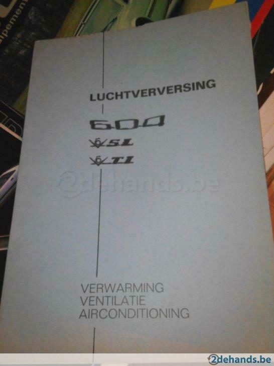 peugeot 604 v6 sl ti - werkplaatsboek airco/ventilatie/warm