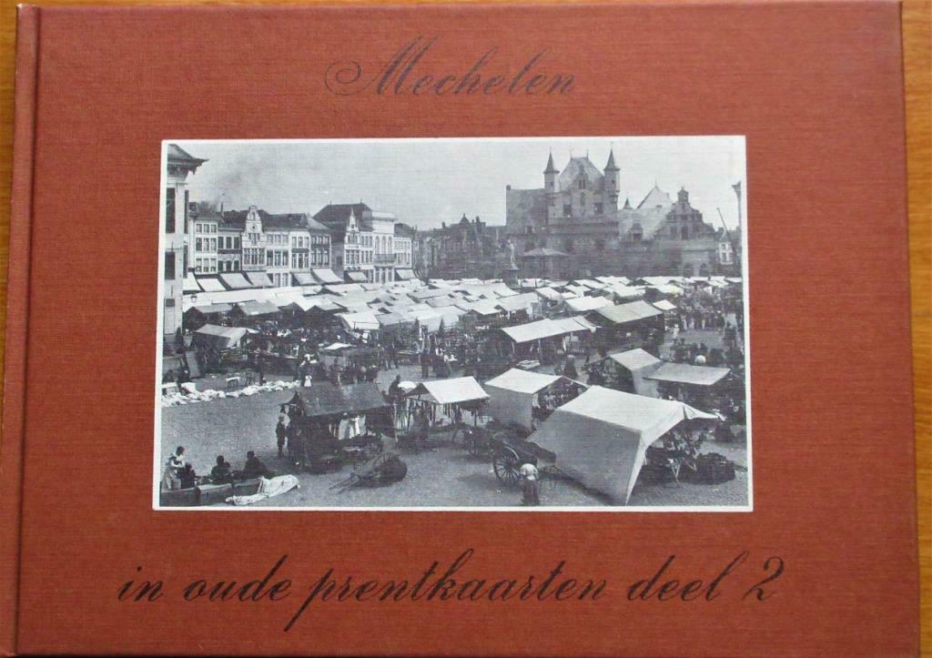 Boek Mechelen in oude prentkaarten deel 2, Boeken, Geschiedenis | Stad en Regio, 20e eeuw of later, Marcel Kocken, Ophalen of Verzenden