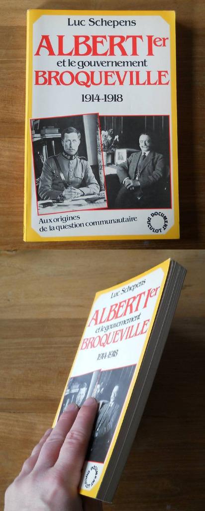 Albert Ier et le gouvernement Broqueville 1914 - 1918, Ophalen of Verzenden, 20e eeuw of later, Gelezen