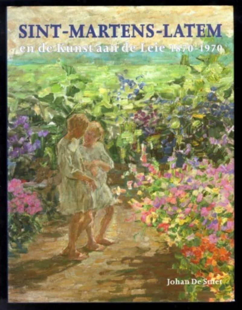 Sint Martens Latem  3  1870 - 1970, Boeken, Kunst en Cultuur | Beeldend, Schilder- en Tekenkunst, Verzenden
