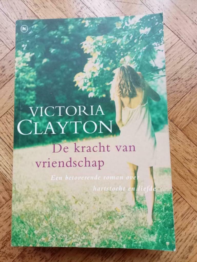 Victoria Clayton: De kracht van vriendschap, Ophalen of Verzenden, Gelezen