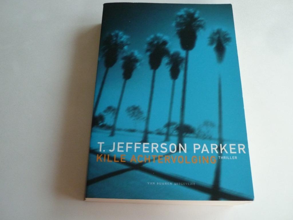 Kille Achtervolging, Boeken, Ophalen of Verzenden, Zo goed als nieuw, T. Jefferson Parker